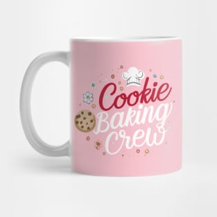 Cookie Baking Crew Funny cookie Mug